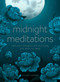 Midnight Meditations (Calm Your Thoughts, Still Your Body, and Return to Sleep) by Courtney E. Ackerman, 9781507216064