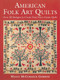 American Folk Art Quilts (Over 30 Designs to Create Your Own Classic Quilt) by Maggic McCormick Gordon, 9781510756397