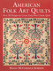 American Folk Art Quilts (Over 30 Designs to Create Your Own Classic Quilt) by Maggi McCormick Gordon, 9781510756397