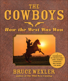 The Cowboys (How the West Was Won) - 9781510756458 by Bruce Wexler