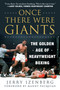 Once There Were Giants (The Golden Age of Heavyweight Boxing) - 9781510759985 by Jerry Izenberg, Manny Pacquiao, 9781510759985