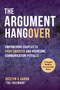 The Argument Hangover (Empowering Couples to Fight Smarter and Overcome Communication Pitfalls) by Aaron Freeman, Jocelyn Freeman, 9781510763418