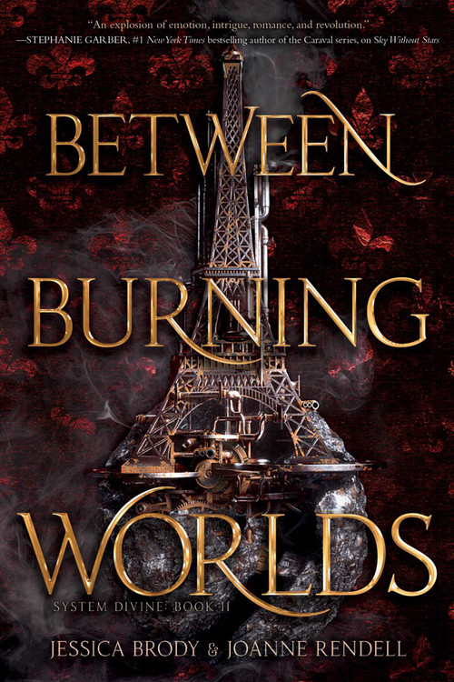 Between Burning Worlds by Jessica Brody, Joanne Rendell, 9781534410671
