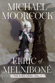 Elric of Melniboné (The Elric Saga Part 1) by Michael Moorcock, Neil Gaiman, 9781534445680