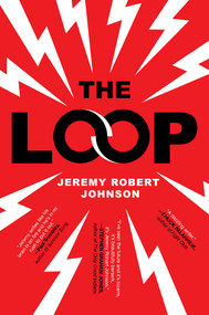 The Loop - 9781534454309 by Jeremy Robert Johnson, 9781534454309
