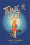 Tune It Out by Jamie Sumner, 9781534457003