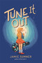 Tune It Out by Jamie Sumner, 9781534457003