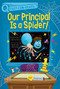 Our Principal Is a Spider! by Stephanie Calmenson, Aaron Blecha, 9781534457584