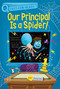 Our Principal Is a Spider! (A QUIX Book) by Stephanie Calmenson, Aaron Blecha, 9781534457584