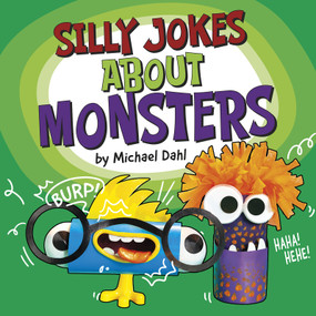 Silly Jokes About Monsters by Michael Dahl, 9781977131614