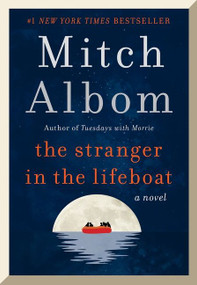 The Stranger in the Lifeboat (A Novel) by Mitch Albom, 9780062888341