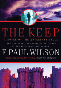 The Keep (A Novel of the Adversary Cycle) by F. Paul Wilson, 9780765327390