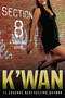 Section 8 (A Hood Rat Novel) by K'wan, 9780312536961
