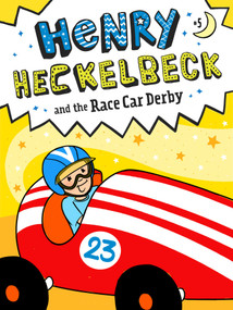Henry Heckelbeck and the Race Car Derby - 9781534486300 by Wanda Coven, Priscilla Burris, 9781534486300
