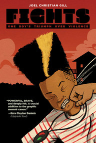 Fights (One Boy's Triumph Over Violence) by Joel Christian Gill, Joel Christian Gill, 9781549303357