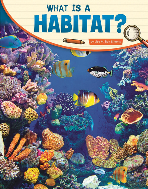 What Is a Habitat? by Lisa M. Bolt Simons, 9781977132628