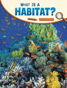 What Is a Habitat? by Lisa M. Bolt Simons, 9781977132628