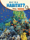 What Is a Habitat? by Lisa M. Bolt Simons, 9781977132628