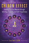 The Chiron Effect (Healing Our Core Wounds through Astrology, Empathy, and Self-Forgiveness) by Lisa Tahir, 9781591433958