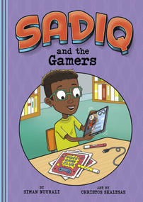 Sadiq and the Gamers by Siman Nuurali, Christos Skaltsas, 9781663921918