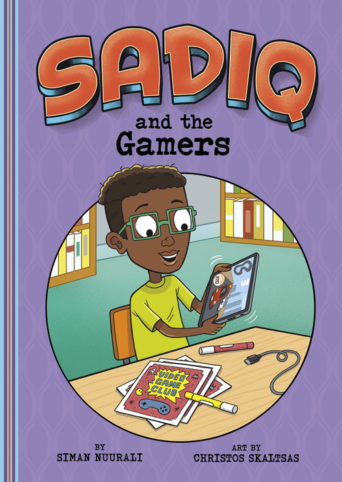 Sadiq and the Gamers by Siman Nuurali, Christos Skaltsas, 9781663921918