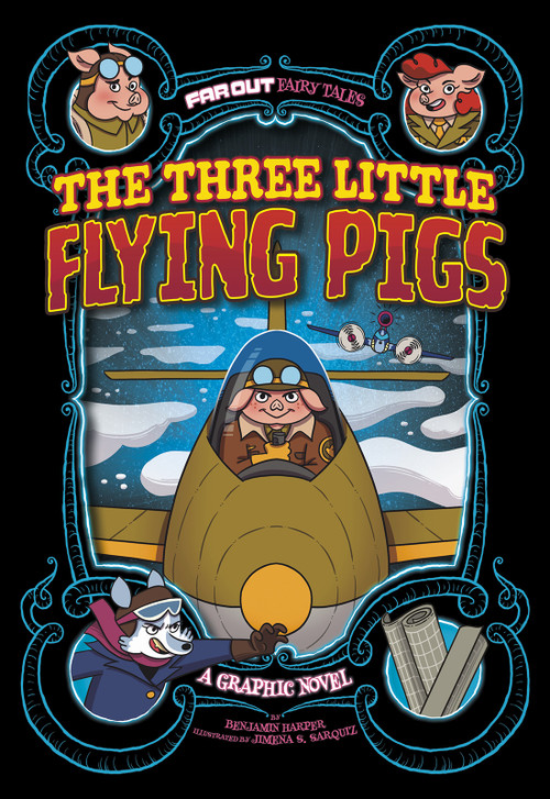 The Three Little Flying Pigs (A Graphic Novel) - 9781663910790 by Jimena S. Sarquiz, Benjamin Harper, 9781663910790