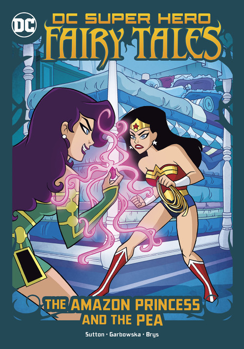 The Amazon Princess and the Pea by Laurie S. Sutton, Agnes Garbowska, Silvana Brys, 9781663921413