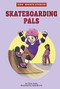 Skateboarding Pals by Elliott Smith, Amanda Erb, 9781663921345