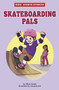 Skateboarding Pals by Elliott Smith, Amanda Erb, 9781663921345