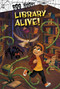 Library Alive! by John Sazaklis, Katie Crumpton, 9781663908872
