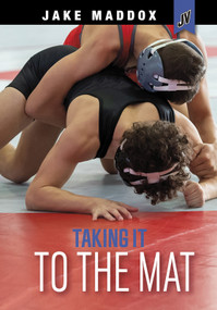 Taking It to the Mat by Jake Maddox, 9781663920386