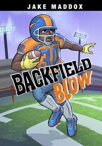 Backfield Blow - 9781663911278 by Jake Maddox, Jesus Aburto, 9781663911278