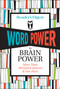 Reader's Digest Word Power Is Brain Power (More Than 100 Quick Quizzes and Fun Facts) by Reader's Digest, 9781621455608