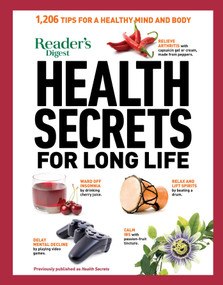 Reader's Digest Health Secrets for Long Life (1206 Tips for a Healthy Mind and Body) by Reader's Digest, 9781621455660