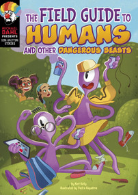 The Field Guide to Humans and Other Dangerous Beasts by Keri Kelly, Pedro Riquelme, 9781663911476