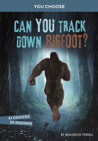 Can You Track Down Bigfoot? (An Interactive Monster Hunt) by Brandon Terrell, 9781663920232