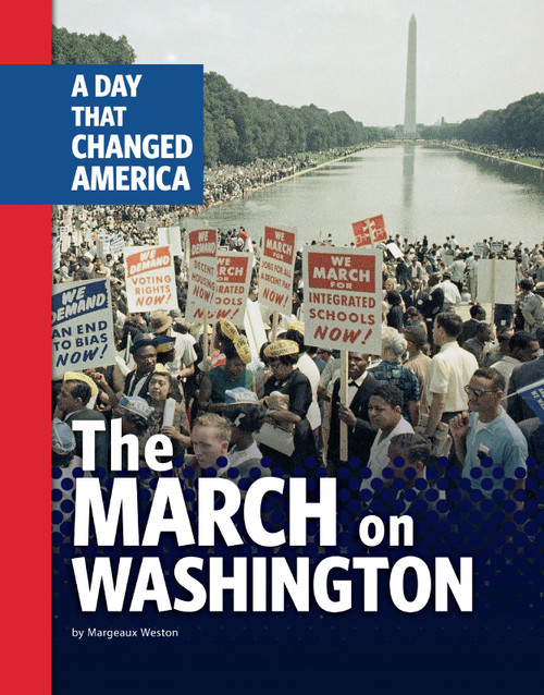 The March on Washington (A Day That Changed America) by Margeaux Weston, 9781663920812