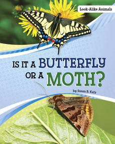 Is It a Butterfly or a Moth? by Susan B. Katz, 9781663908476