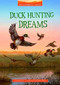 Duck Hunting Dreams by Monica Roe, Johanna Tarkela, 9781663921970