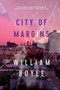 City of Margins (A Novel) by William Boyle, 9781643133188