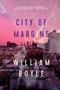 City of Margins (A Novel) by William Boyle, 9781643133188
