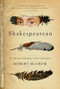 Shakespearean (On Life and Language in Times of Disruption) by Robert McCrum, 9781643137896