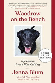 Woodrow on the Bench (Life Lessons from a Wise Old Dog) - 9780063119031 by Jenna Blum, 9780063119031
