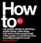How to Revised and Expanded Edition by Michael Bierut, 9780063141575