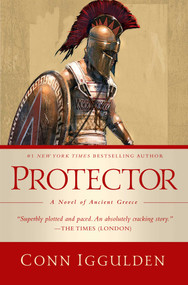 Protector (A Novel of Ancient Greece) by Conn Iggulden, 9781643138176