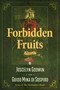 Forbidden Fruits (An Occult Novel) by Joscelyn Godwin, Guido Mina di Sospiro, 9781644111574