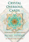 Crystal Oversoul Cards (Attunements for Lightworkers) by Michael Eastwood, 9781644111765