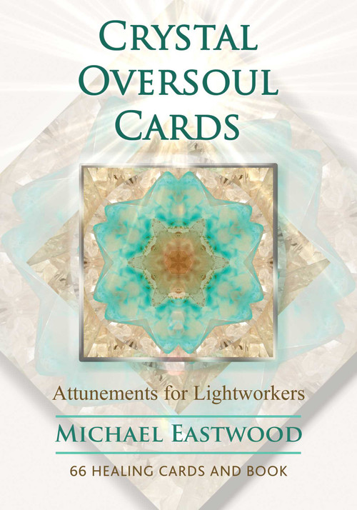 Crystal Oversoul Cards (Attunements for Lightworkers) by Michael Eastwood, 9781644111765