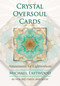 Crystal Oversoul Cards (Attunements for Lightworkers) by Michael Eastwood, 9781644111765