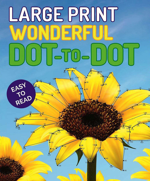 Large Print Wonderful Dot-to-Dot by Editors of Thunder Bay Press, 9781645178538